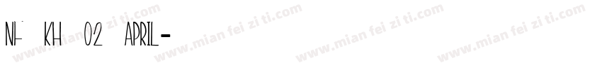 NF Kh 02 April字体转换